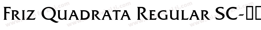 Friz Quadrata Regular SC字体转换